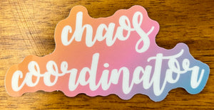 Chaos Coodinator Sticker