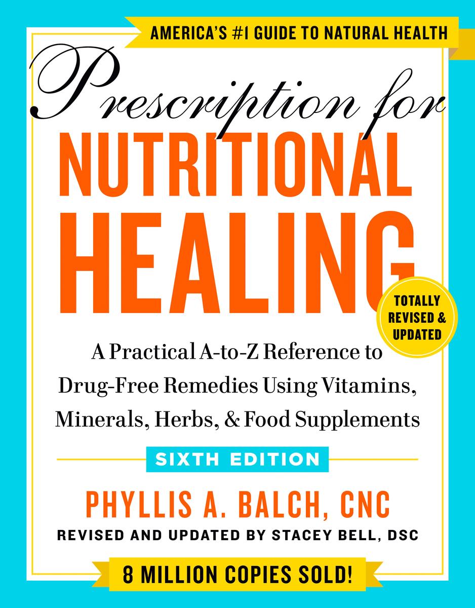 Prescriptions for Nutritional Healing - Lighten Up Shop