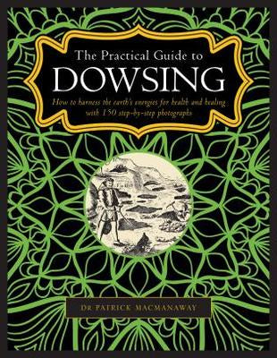 The Practical Guide to Dowsing - Lighten Up Shop