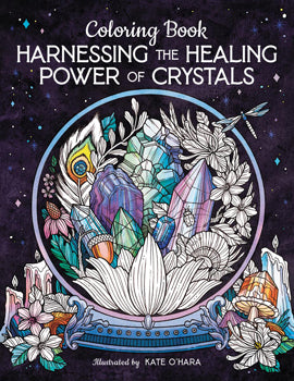Harness The Healing Power Of Crystals Coloring Book - Lighten Up Shop