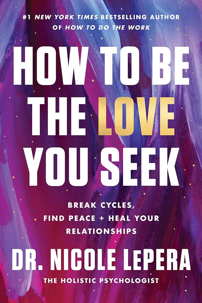 How To Be The Love You Seek - Lighten Up Shop