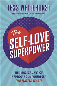 The Self-Love Superpower - Lighten Up Shop