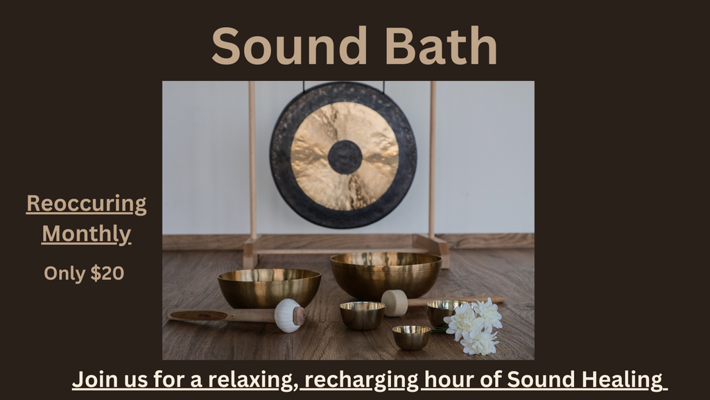 Sound Bath (Reoccurring Monthly) - Lighten Up Shop
